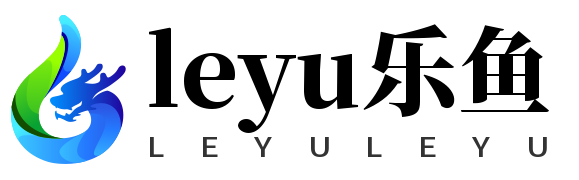 leyu·乐鱼(中国)体育官方网站